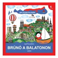 Móra: Bartos Erika - Brúnó pri Balatone 1. Balatonská vysočina náučná kniha
