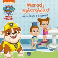 Móra: Labková patrola - Zostaň zdravý - Rady od psíkov