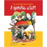 Móra: Vladimír Sutejev - Pod hubou (leporelo)