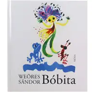 Móra: Weöres Sándor - Bóbita básnická kniha