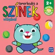 Móra: Zoznámenie so svetom farieb - Kniha pre najmenších s nálepkami a omaľovánkami